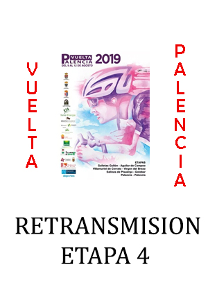 Etapa 4 Vuelta Palencia 2019 (TV) Retransmisión TV Vuelta Palencia etapa 4