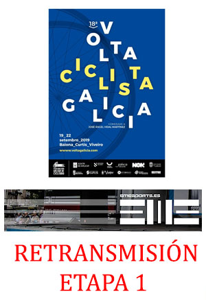 Etapa 1 Volta Galicia 2019 (TV) Retransmisión Volta Galicia etapa 1