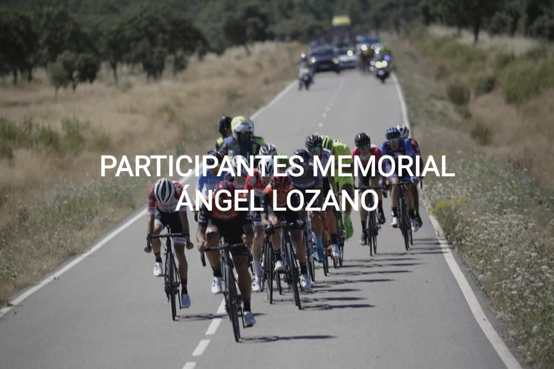 El Pelotón Participantes Memorial Ángel Lozano 2020