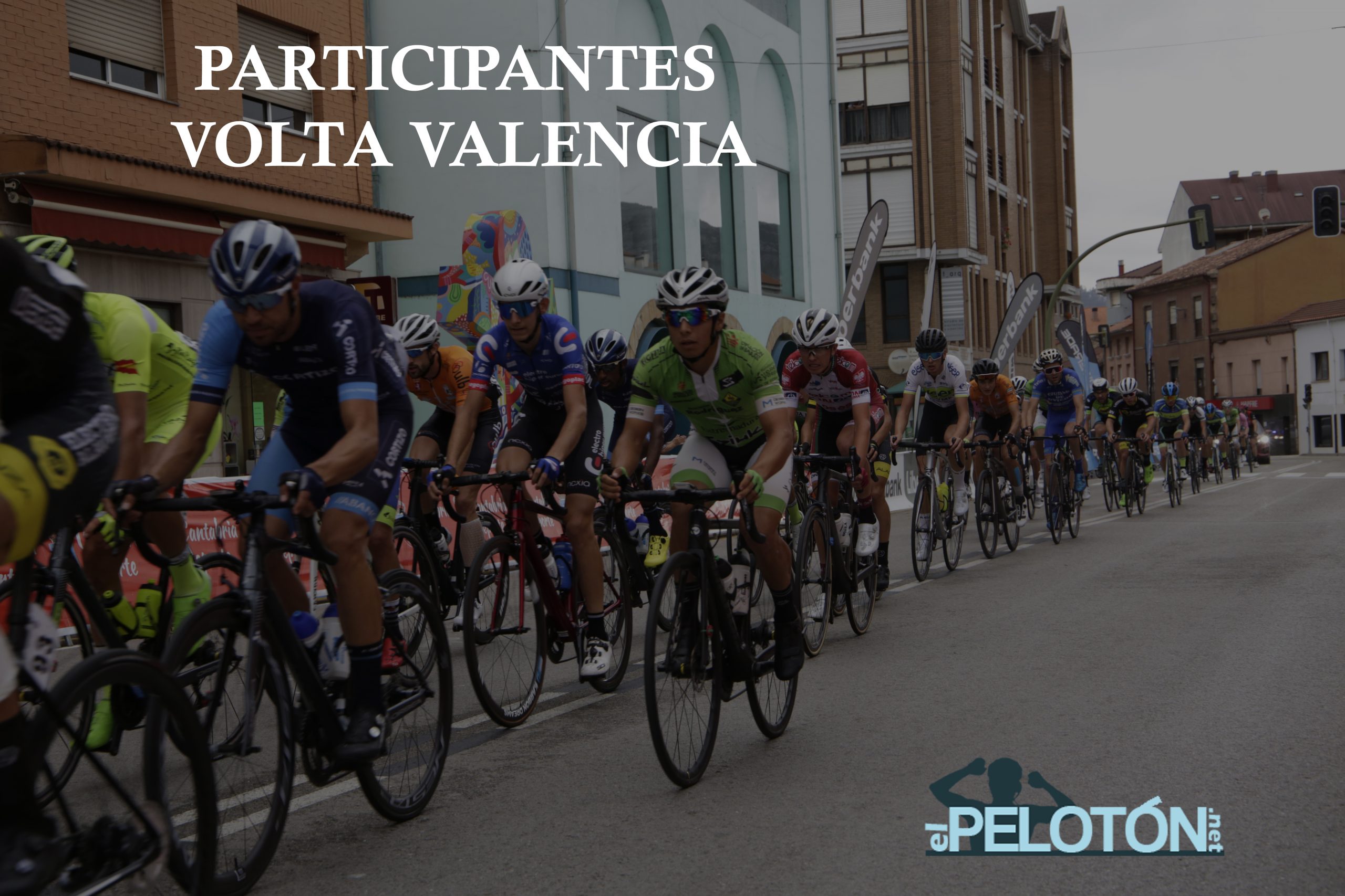 El Pelotón Participantes de la XI Volta a la Provincia de València 2021