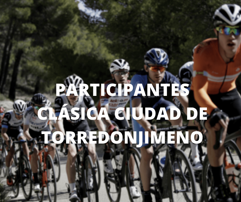El Pelotón Participantes de la Clásica Ciudad de Torredonjimeno 2021