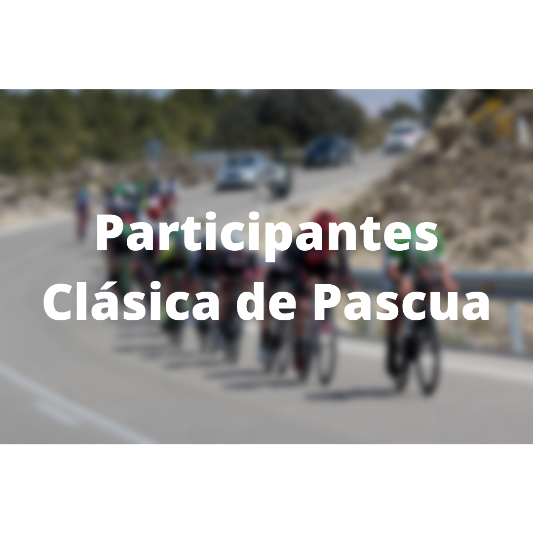 Participantes Clásica de Pascua