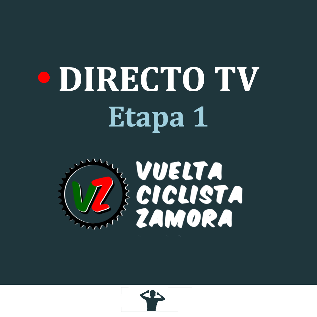 Etapa 1 TV Vuelta a Zamora