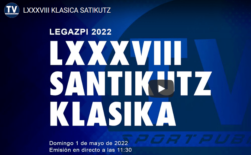 Directo TV Santikutz Klasika 2022