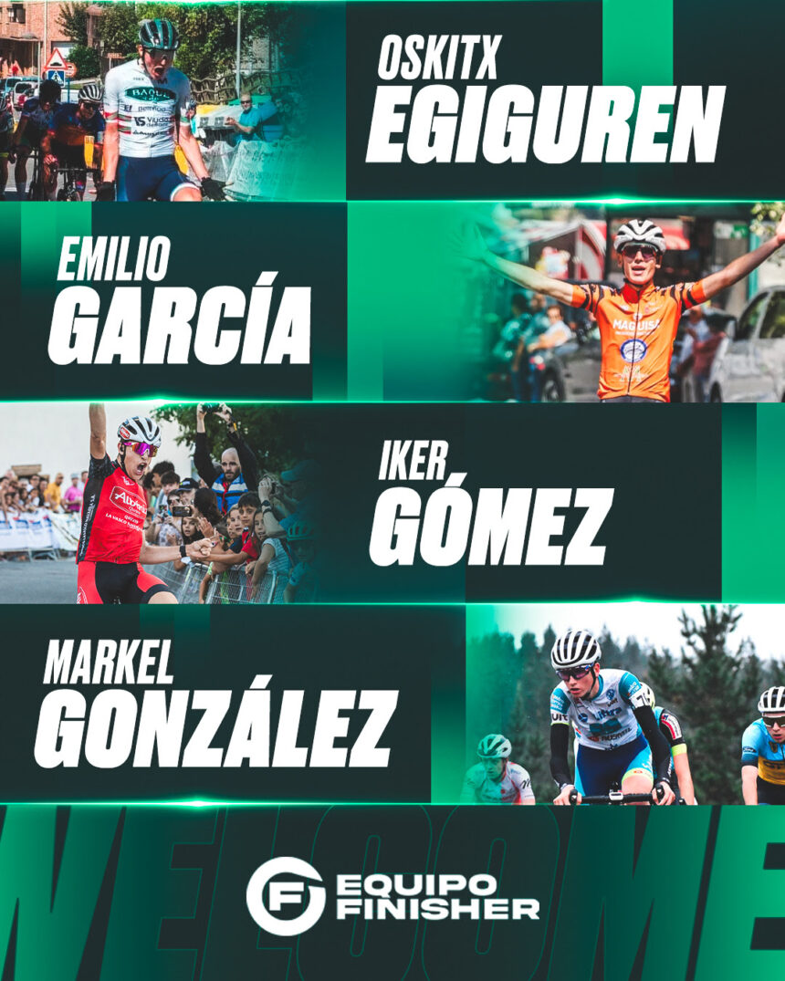 El Pelotón Cuatro fichajes para el Equipo Finisher 2025 Emilio García Iker Gómez Markel González Oskitx Egiguren Finisher