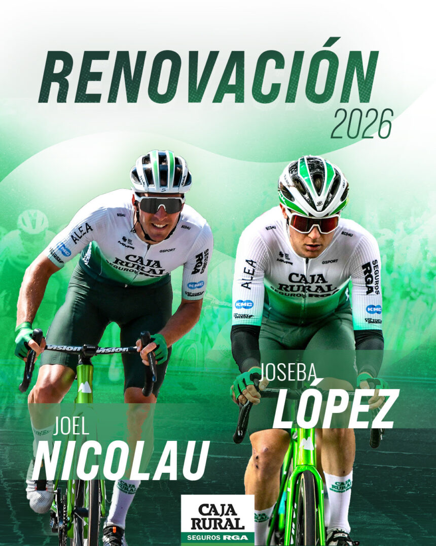 El Pelotón Nicolau y Joseba López renueva con Caja Rural-Seguros RGA Caja Rural Seguros RGA Joel Nicolau Joseba López