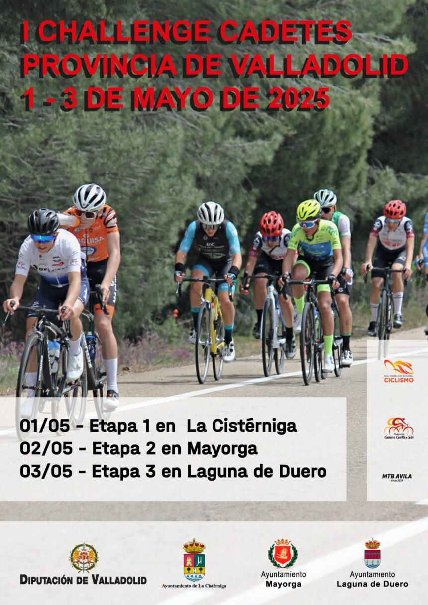 El Pelotón La Challenge Cadetes Provincia de Valladolid 2025 presenta su recorrido Cartel Challenge Cadete Provincia de Valladolid