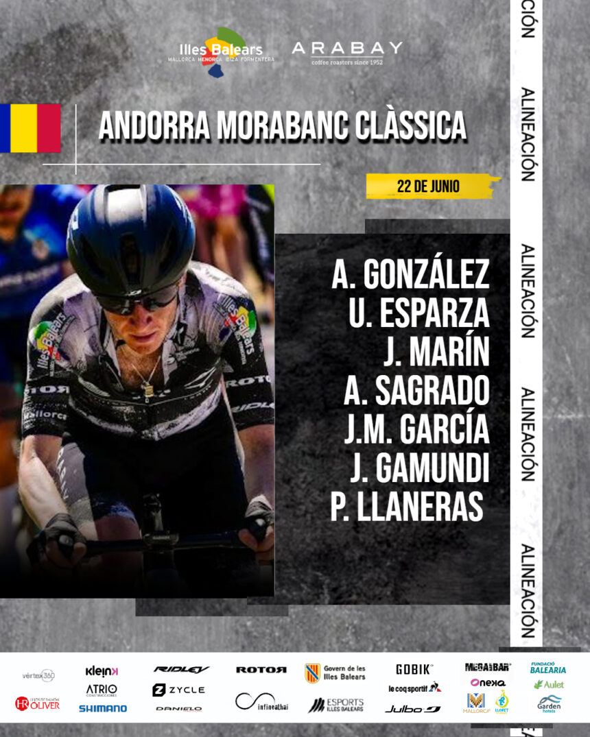 El Pelotón El Illes Balears - Arabay regresa a la competición en Andorra El Illes Balears - Arabay regresa a la competición en Andorra