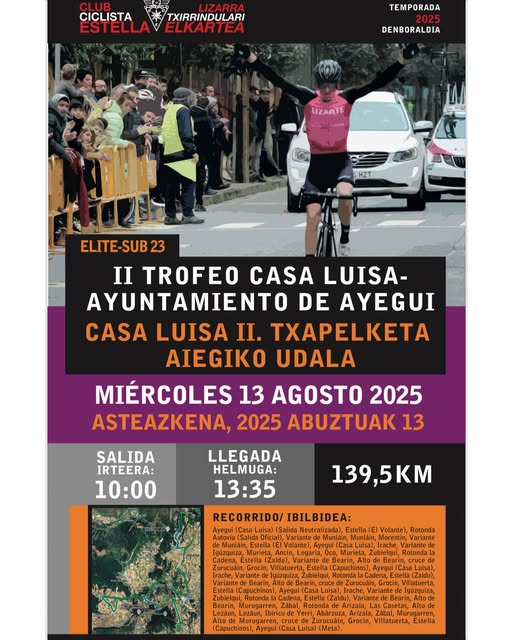 El Pelotón PREVIA | La localidad navarra de Ayegui vive este miércoles la segunda edición del Trofeo Casa Luisa Cartel del II Trofeo Casa Luisa-Ayto de Ayegui 2025