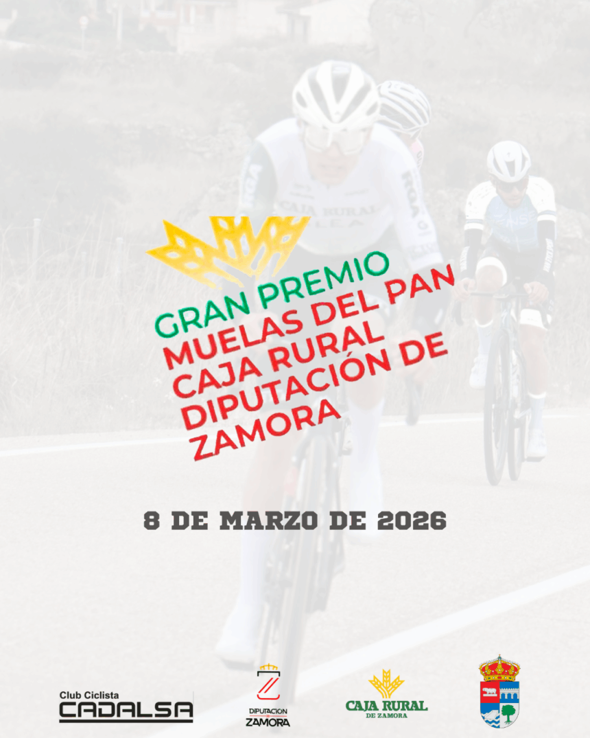 El Pelotón El Gran Premio Muelas del Pan – Caja Rural – Diputación de Zamora 2026 se disputará el 8 de marzo El Pelotón El Gran Premio Muelas del Pan – Caja Rural – Diputación de Zamora 2026 se disputará el 8 de marzo