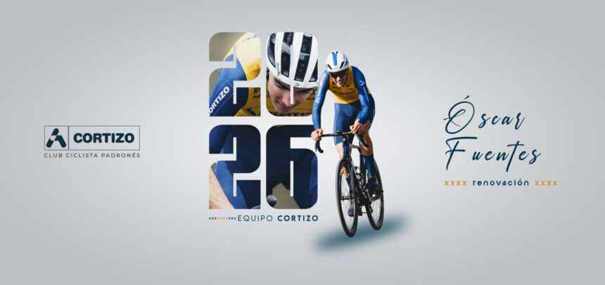 El Pelotón Óscar Fuentes continuará en el Equipo Cortizo la próxima temporada Óscar Fuentes Equipo Cortizo 2026