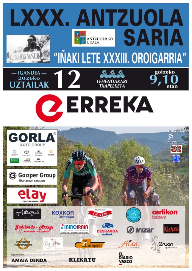 El Pelotón PREVIA | La segunda entrega del Torneo Lehendakari llega hasta Antzuola Cartel de la 80ª edición de la prueba de Antzuola - Torneo Lehendakari 2026
