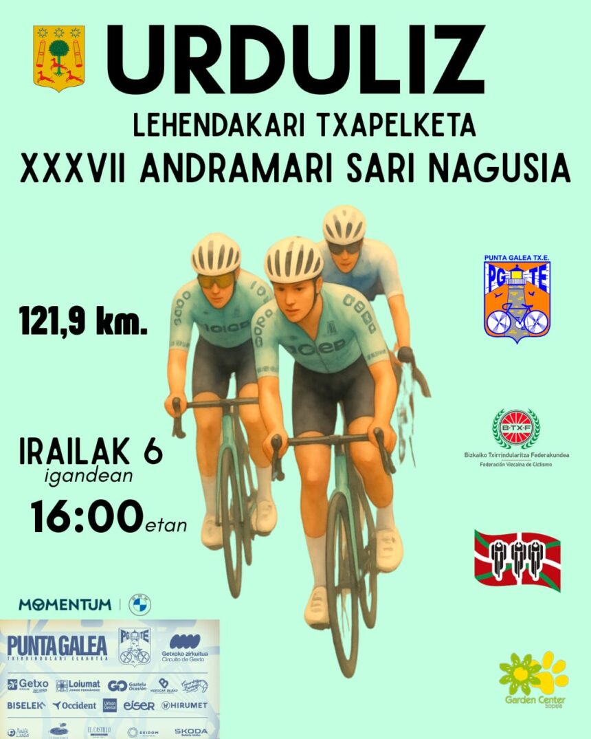 El Pelotón PREVIA | El Torneo Lehendakari vive una decisiva batalla en Urduliz Cartel de la XXXVII Andra Mari Sari Nagusia de Urduliz - Torneo Lehendakari 2026