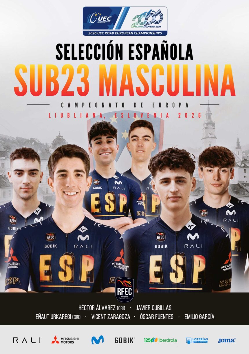 El Pelotón Convocatoria de la Selección Española Sub-23 para el Campeonato de Europa de Carretera de Liubliana 2026 El Pelotón Convocatoria de la Selección Española Sub-23 para el Campeonato de Europa de Carretera de Liubliana 2026