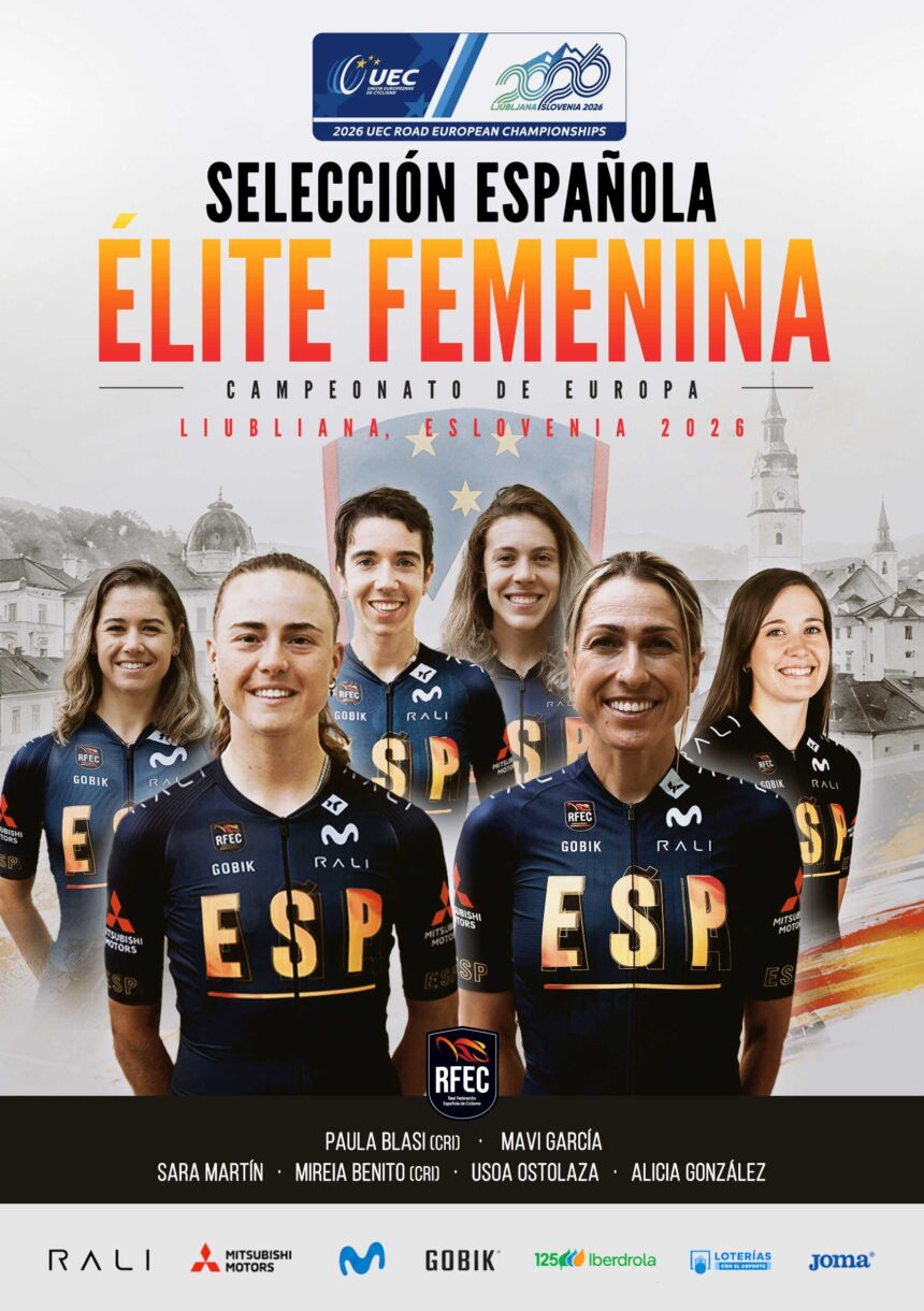 El Pelotón Convocatoria de la Selección Española élite para el Campeonato de Europa de Carretera de Liubliana 2026